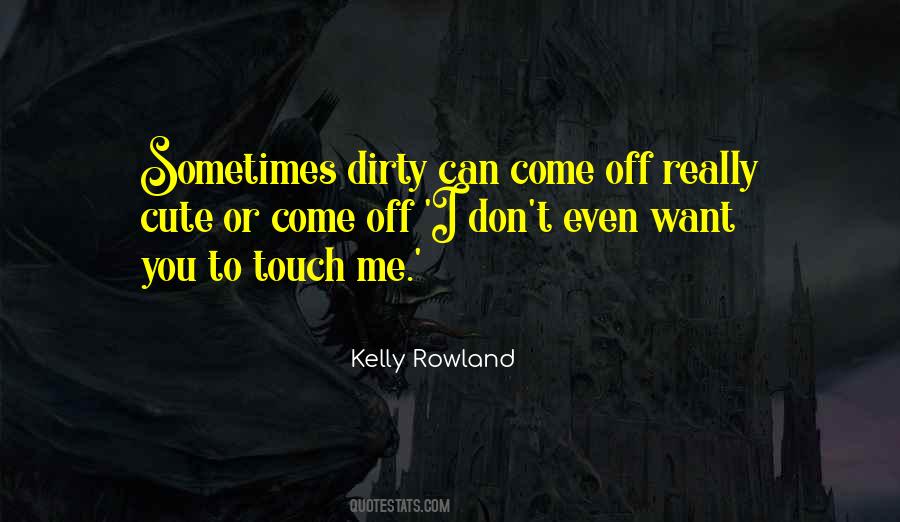 Kelly Rowland Quotes #1877504