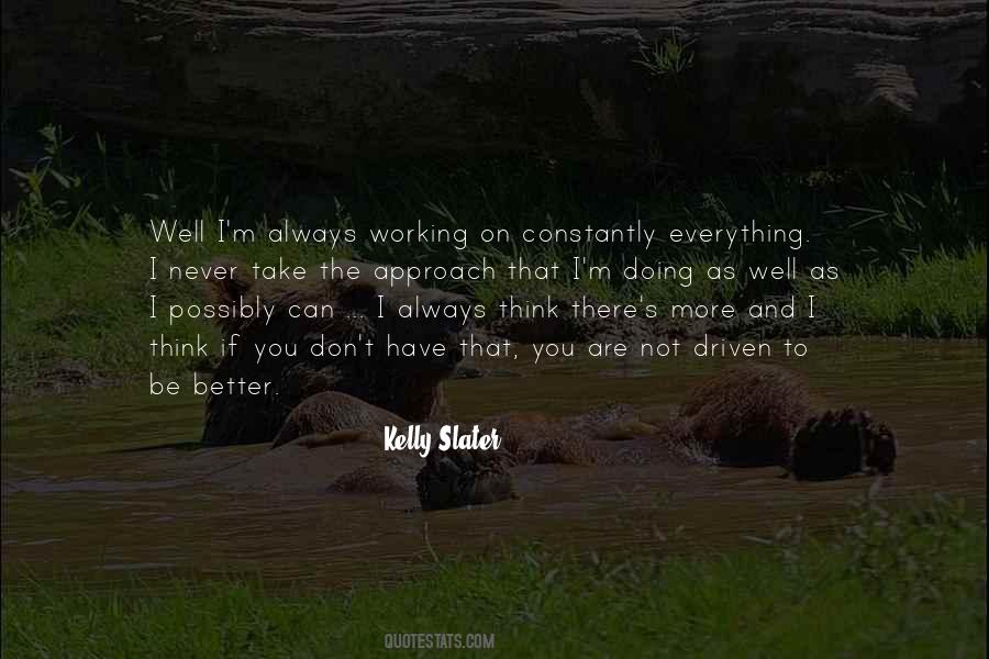 Kelly Slater Quotes #1197668