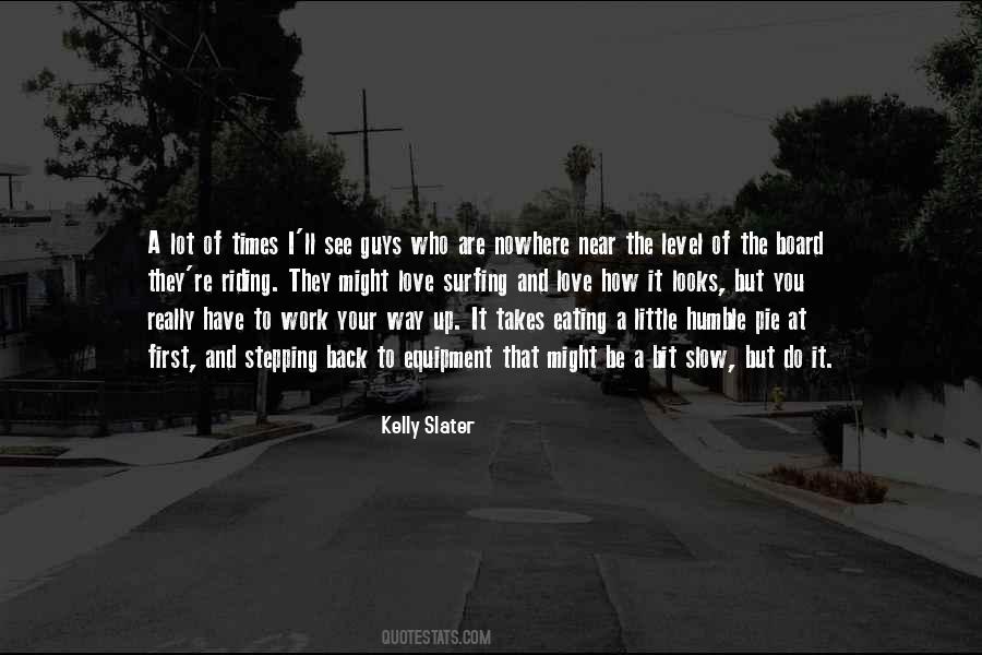 Kelly Slater Quotes #1245566