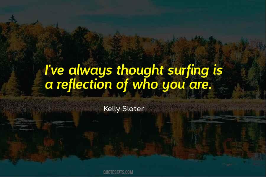 Kelly Slater Quotes #186381