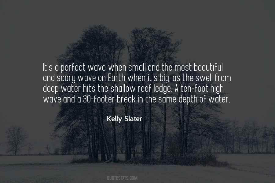 Kelly Slater Quotes #355870