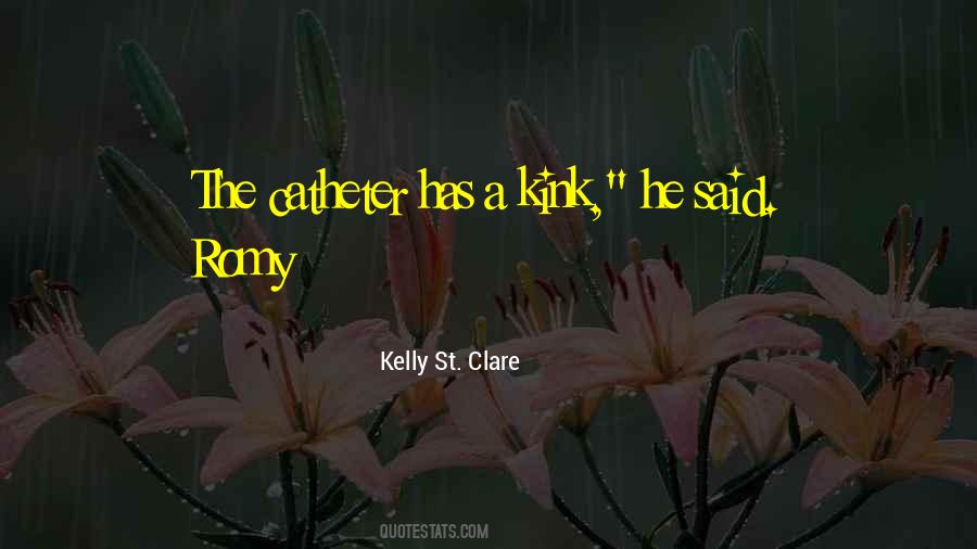 Kelly St. Clare Quotes #365678