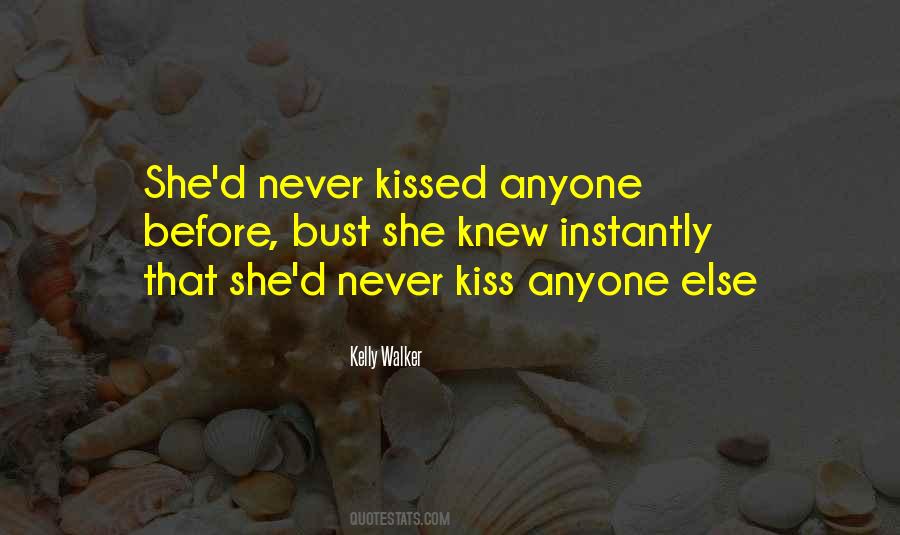 Kelly Walker Quotes #312694