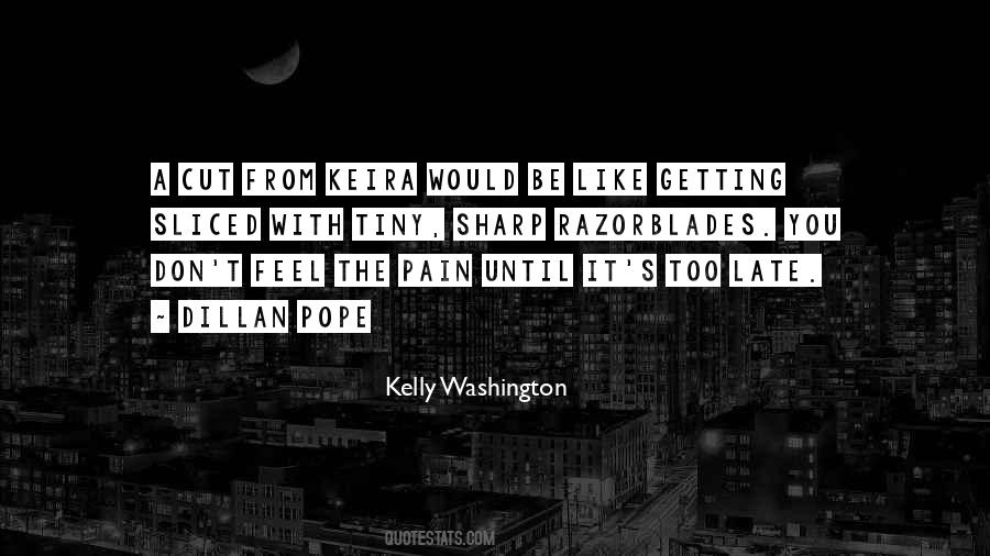 Kelly Washington Quotes #356286