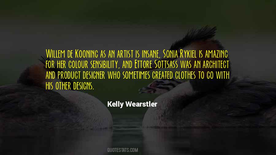 Kelly Wearstler Quotes #258340