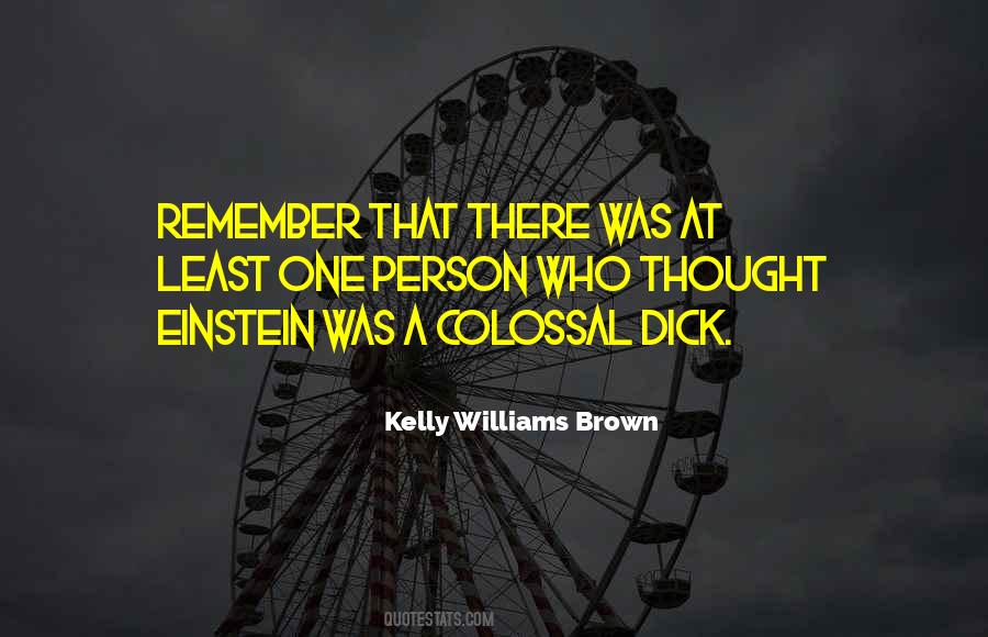 Kelly Williams Brown Quotes #1291106