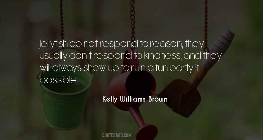 Kelly Williams Brown Quotes #156663