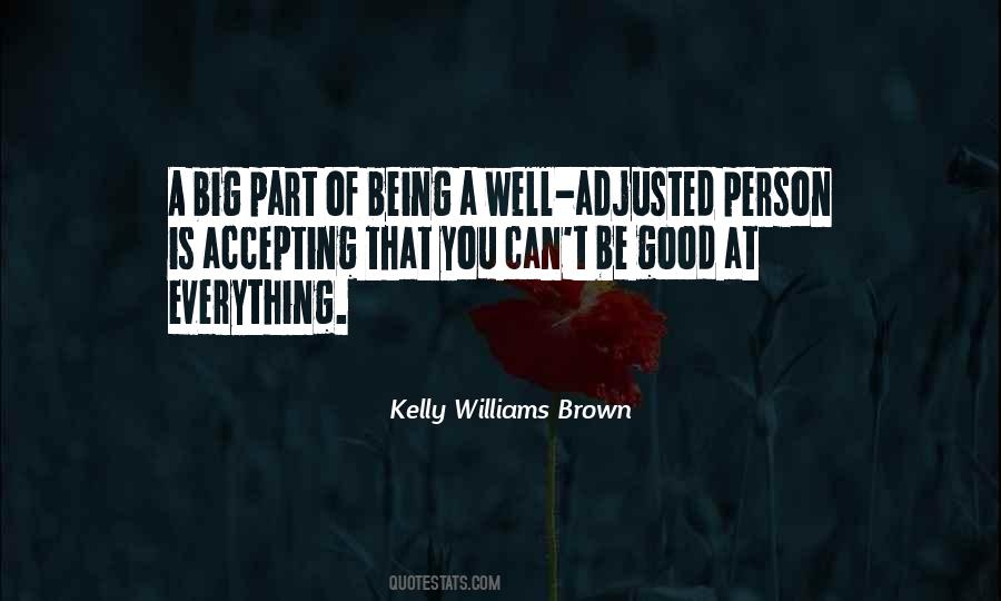 Kelly Williams Brown Quotes #18433