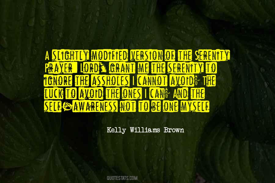 Kelly Williams Brown Quotes #523358