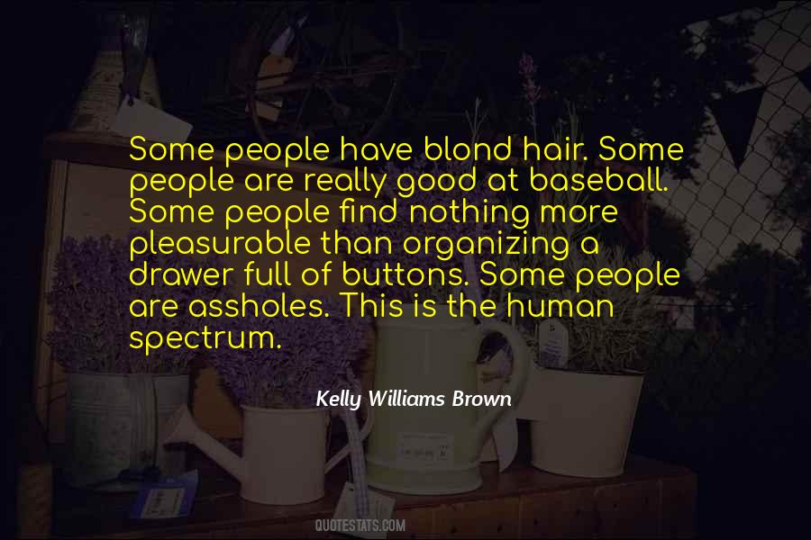 Kelly Williams Brown Quotes #542682
