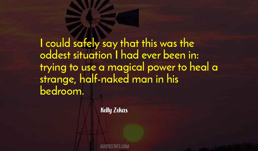 Kelly Zekas Quotes #1701312