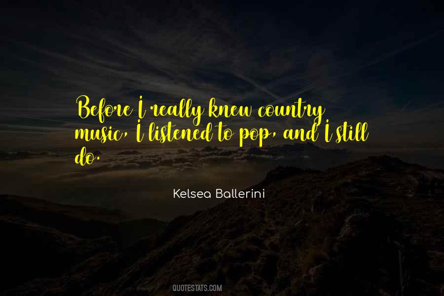 Kelsea Ballerini Quotes #850622 Kelsea Ballerini Quotes #850622