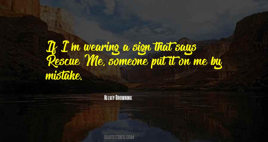 Kelsey Browning Quotes #851846 Kelsey Browning Quotes #851846