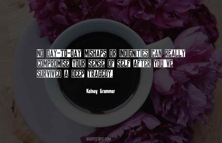 Kelsey Grammer Quotes #1734851