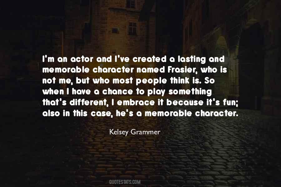 Kelsey Grammer Quotes #390033