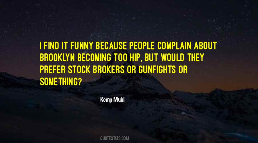 Kemp Muhl Quotes #454066