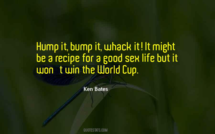 Ken Bates Quotes #1395157