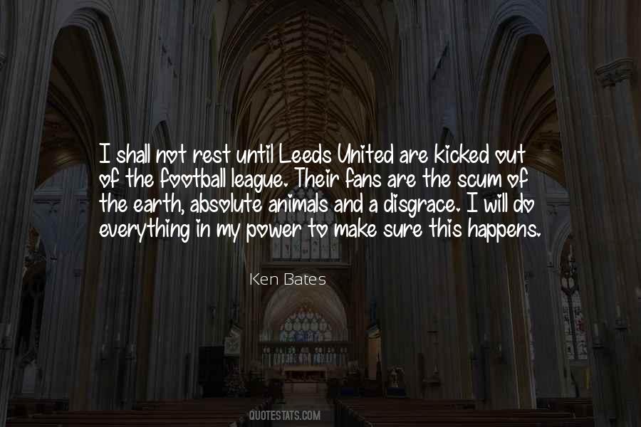 Ken Bates Quotes #707598