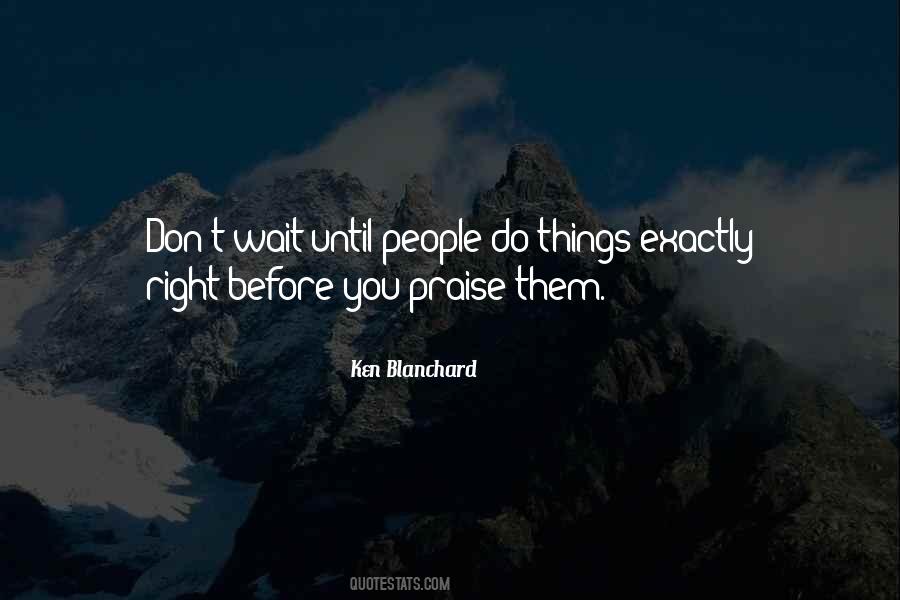 Ken Blanchard Quotes #1524679