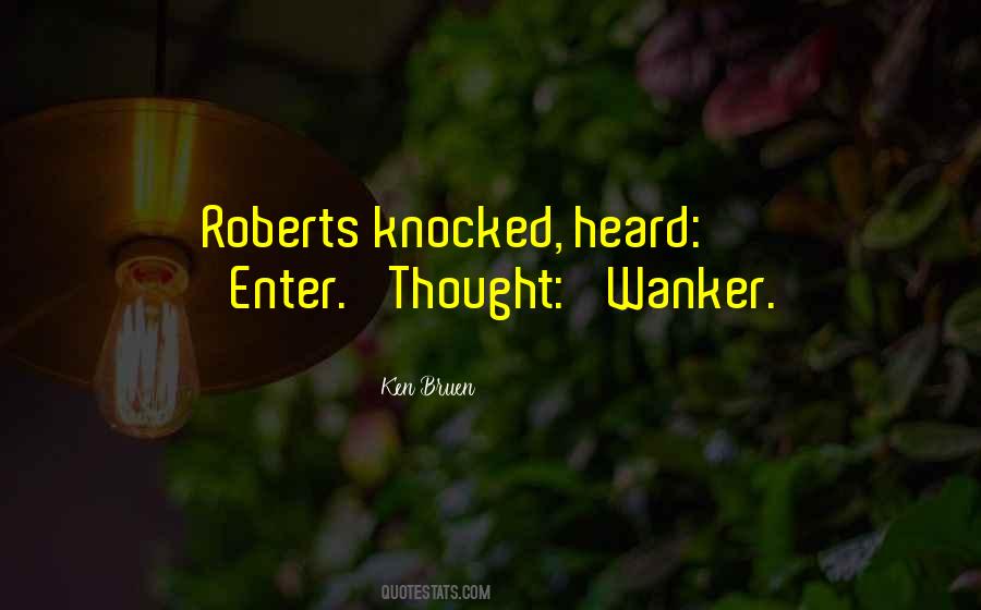 Ken Bruen Quotes #1112432