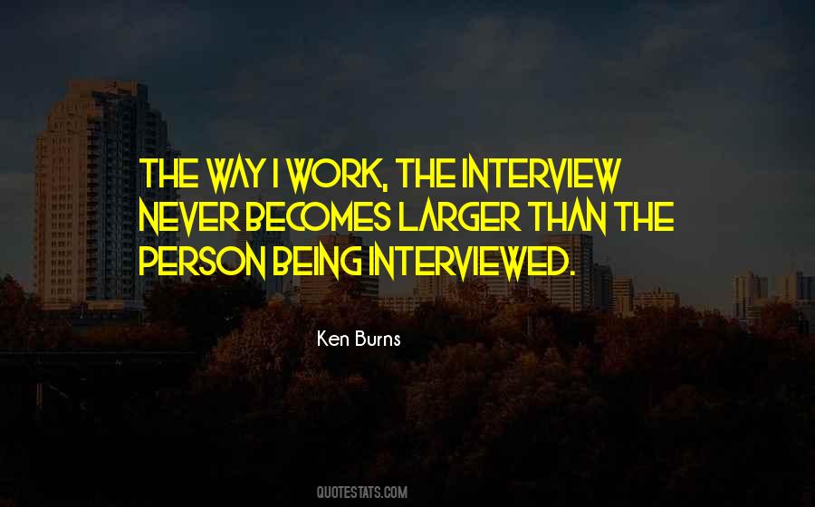 Ken Burns Quotes #1594769