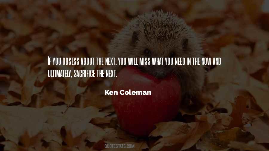 Ken Coleman Quotes #1669447 Ken Coleman Quotes #1669447