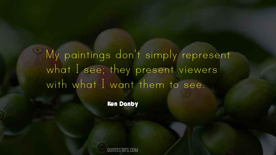 Ken Danby Quotes #214955