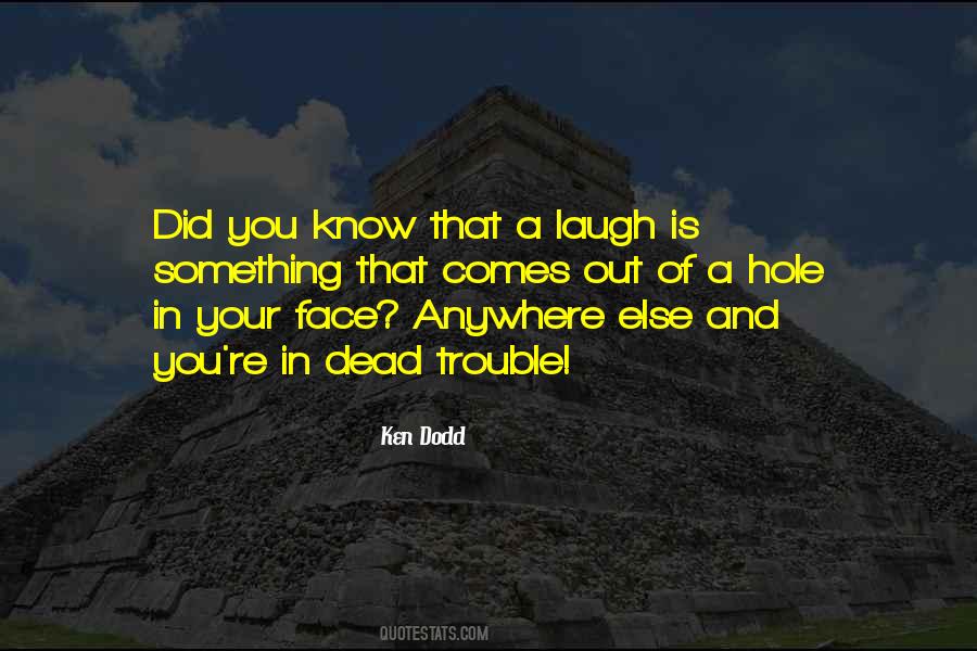 Ken Dodd Quotes #1823004