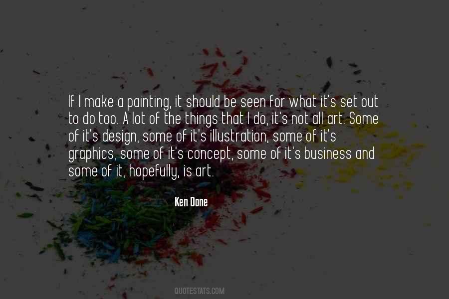Ken Done Quotes #1497891