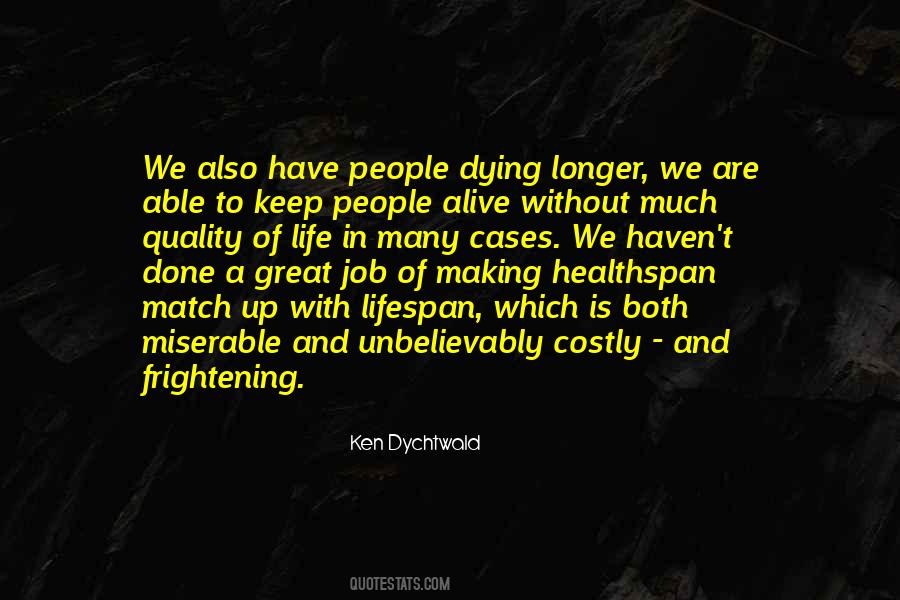 Ken Dychtwald Quotes #122735