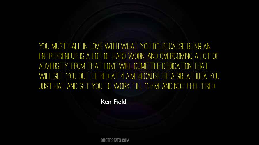Ken Field Quotes #1093595