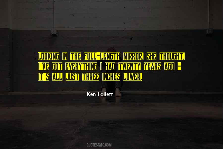 Ken Follett Quotes #1169518