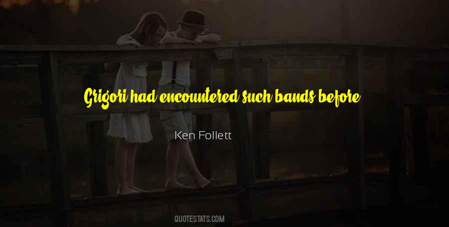 Ken Follett Quotes #818444