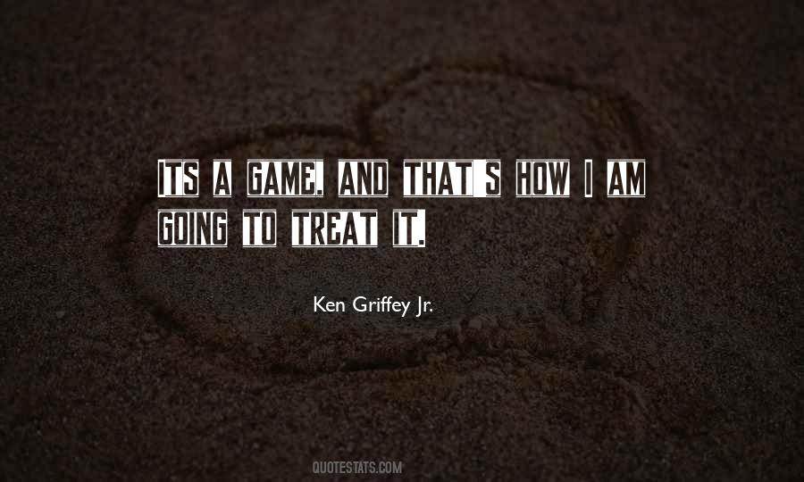 Ken Griffey Jr. Quotes #1299804