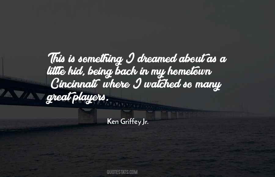 Ken Griffey Jr. Quotes #487612