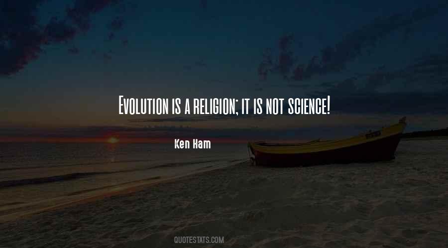 Ken Ham Quotes #890477