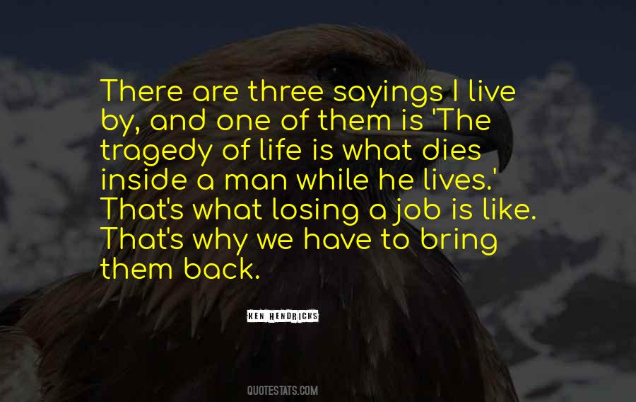Ken Hendricks Quotes #122764