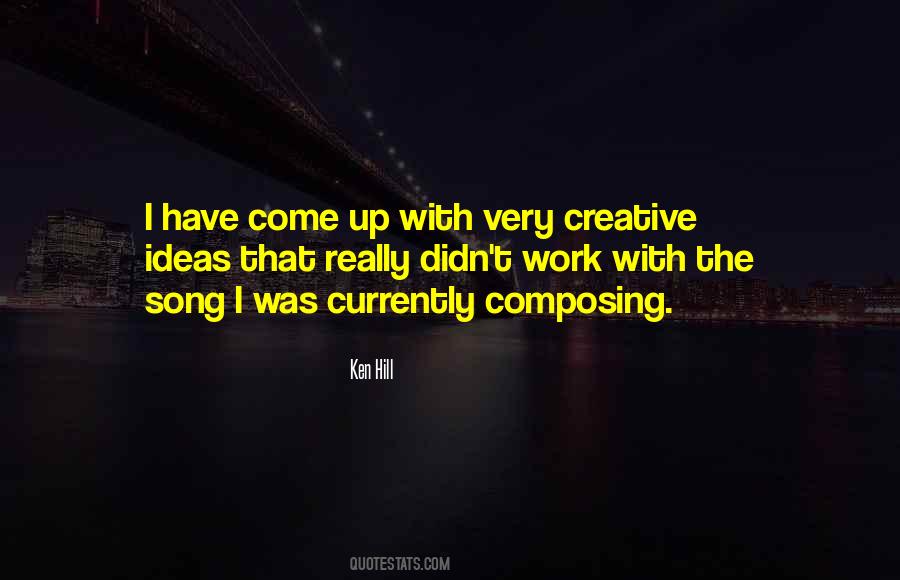 Ken Hill Quotes #1310506