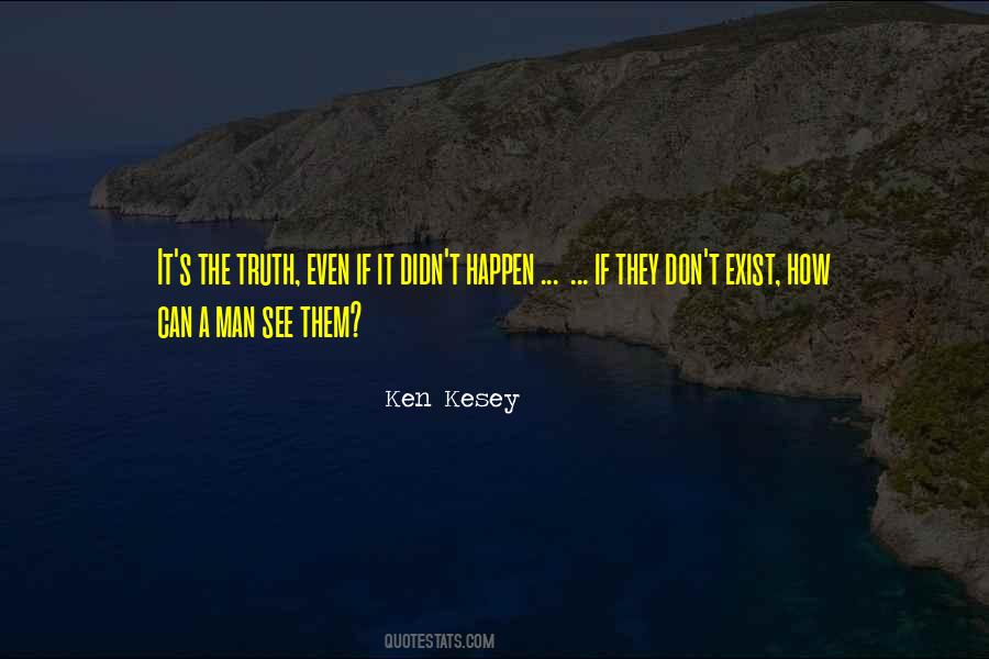 Ken Kesey Quotes #1105890