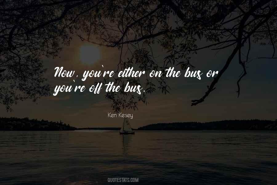 Ken Kesey Quotes #1339665