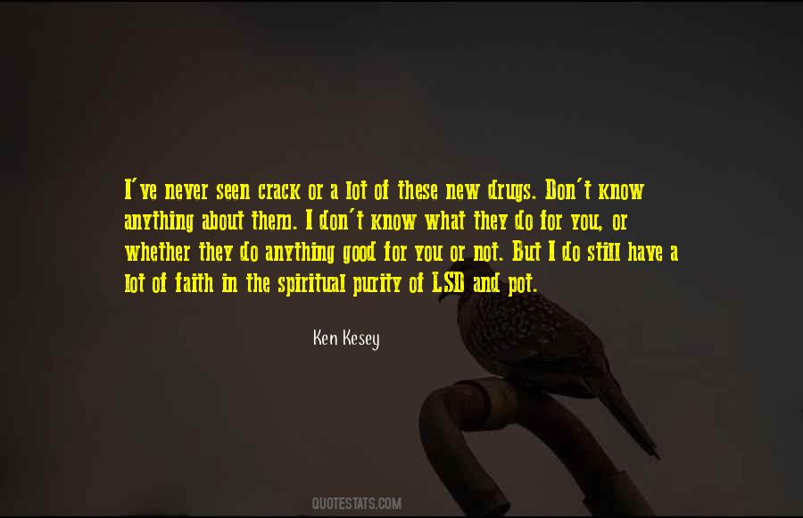 Ken Kesey Quotes #1502934