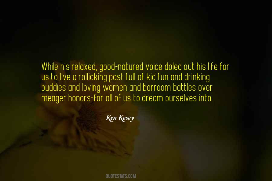 Ken Kesey Quotes #1759800