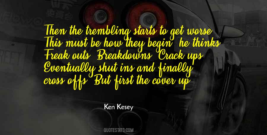 Ken Kesey Quotes #205934