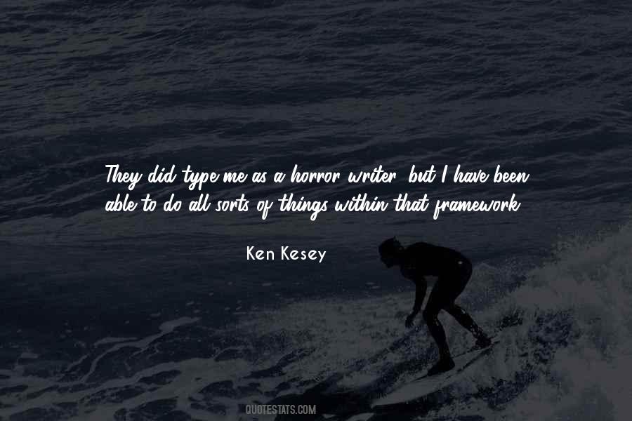 Ken Kesey Quotes #396103