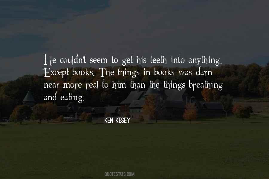 Ken Kesey Quotes #66857