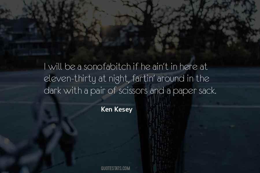 Ken Kesey Quotes #676343