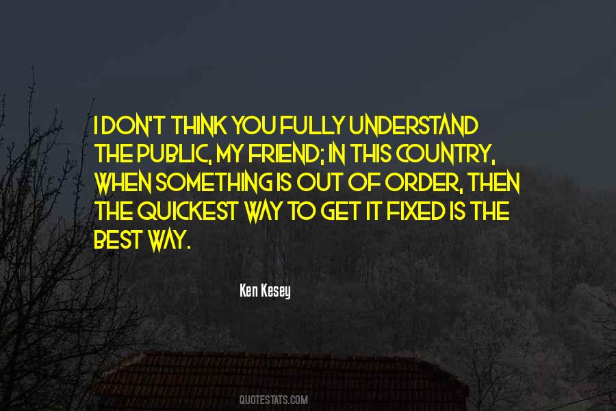 Ken Kesey Quotes #681738
