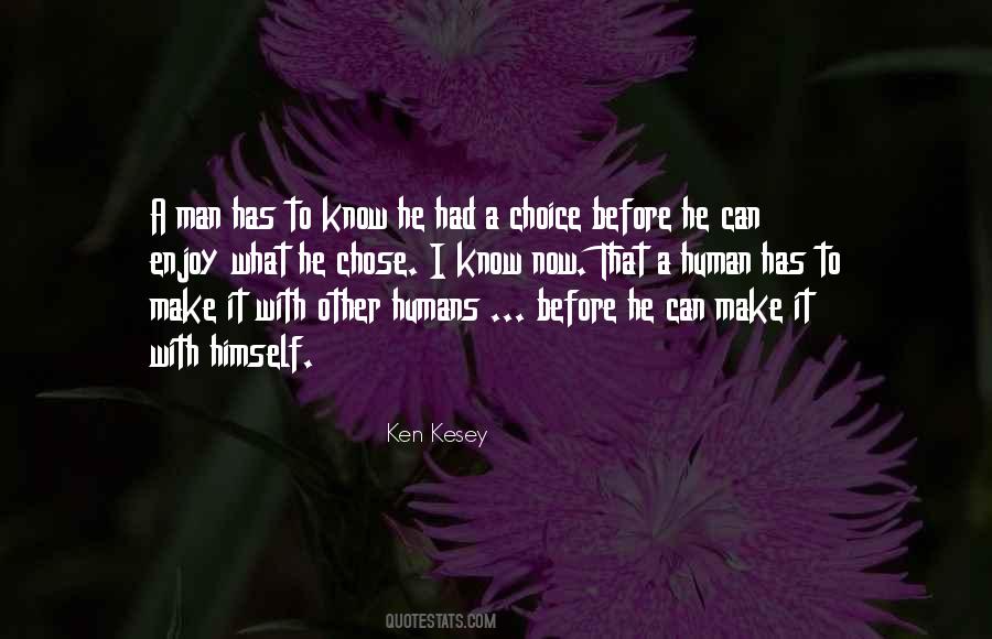 Ken Kesey Quotes #726557