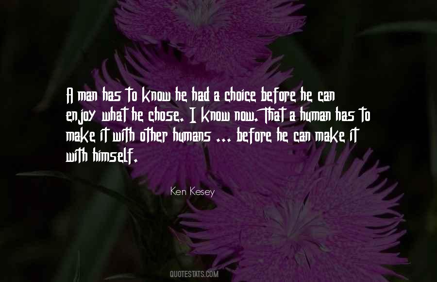 Ken Kesey Quotes #726557