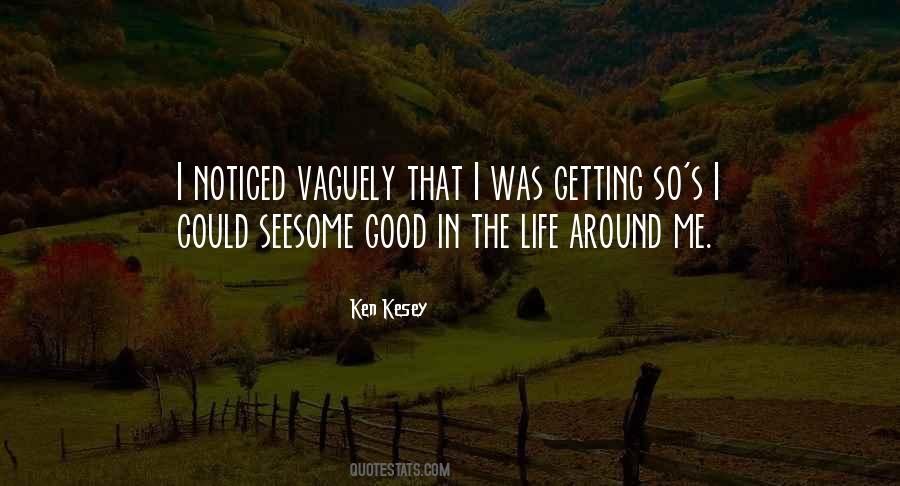 Ken Kesey Quotes #772895